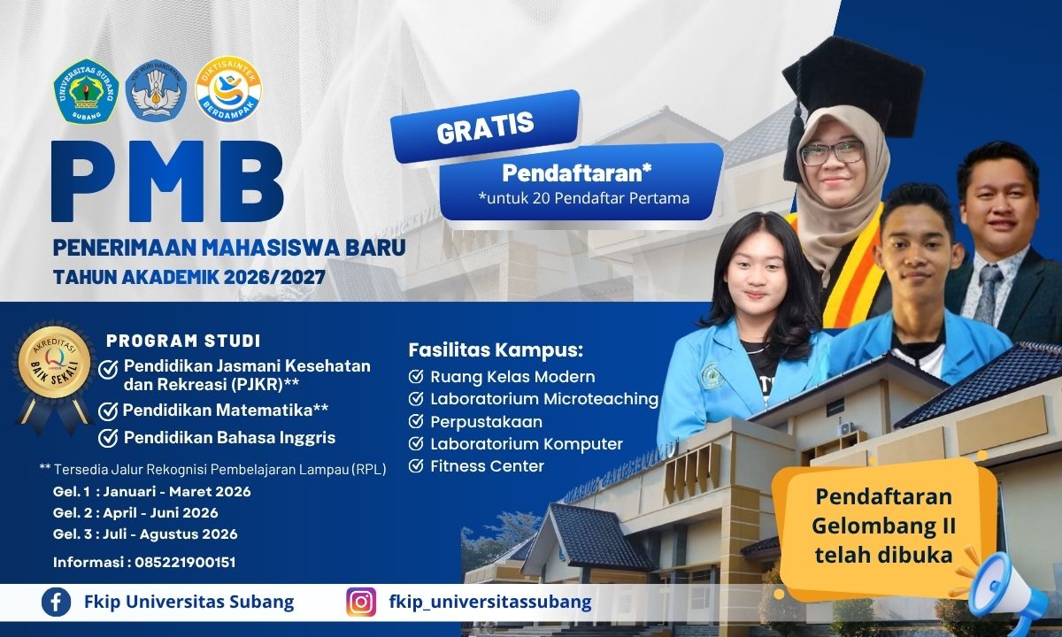 Penerimaan Mahasiswa Baru FKIP Universitas Subang Tahun Akademik 2026/2027